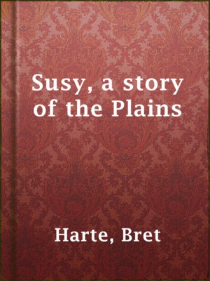 cover image of Susy, a story of the Plains